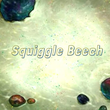 Squiggle Beech | Boomplay Music