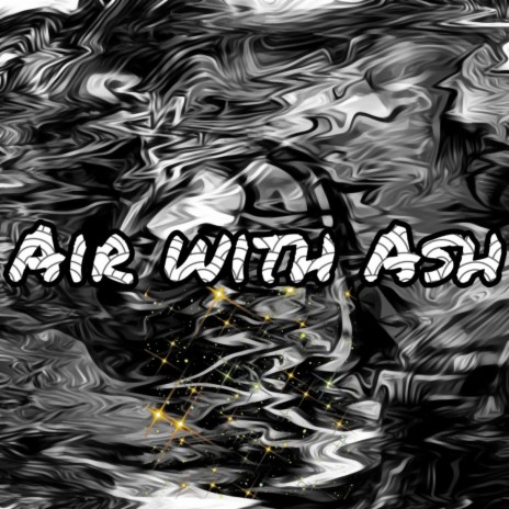 Air with Ash | Boomplay Music