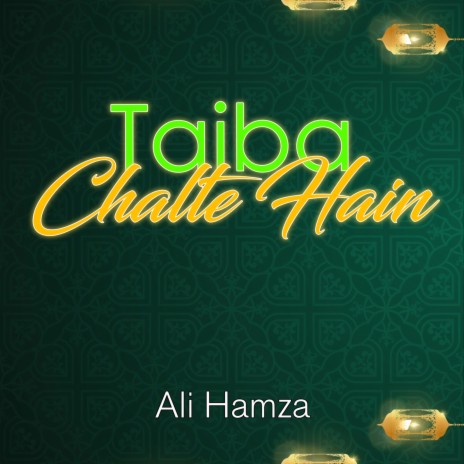 Taiba Chalte Hain | Boomplay Music