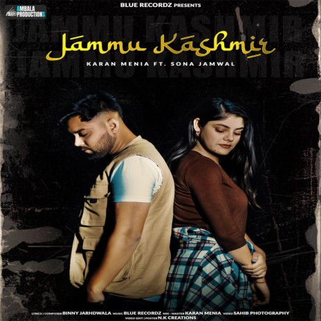 Jammu Kashmir ft. Sona Jamwal | Boomplay Music