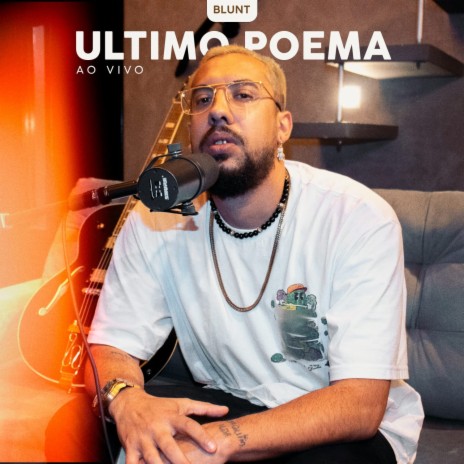 Último Poema (Ao Vivo) | Boomplay Music