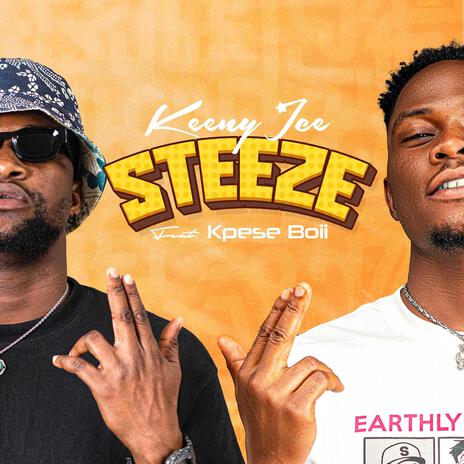 STEEZE ft. Kpese Boii | Boomplay Music