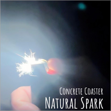 Natural Spark | Boomplay Music