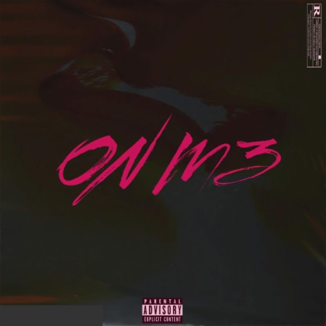 ON M3 ft. 22DEV | Boomplay Music