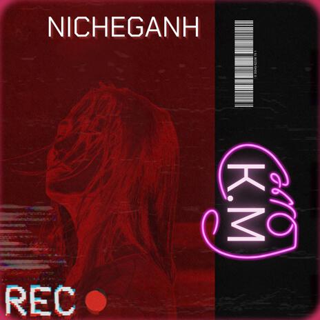 K.M ft. Nicheganh | Boomplay Music