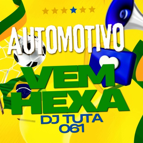 AUTOMOTIVO VEM HEXA ft. Mc jão 011 | Boomplay Music