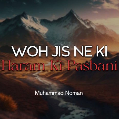 Woh Jis Ne Ki Haram Ki Pasbani | Boomplay Music