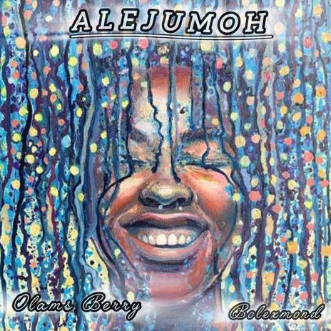 Alejumoh ft. Bolexmond | Boomplay Music