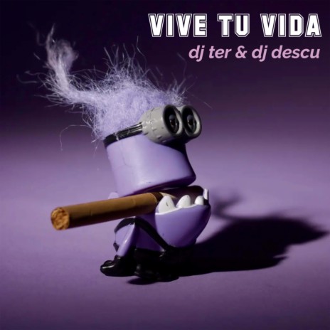 Vive Tu Vida ft. dj descu