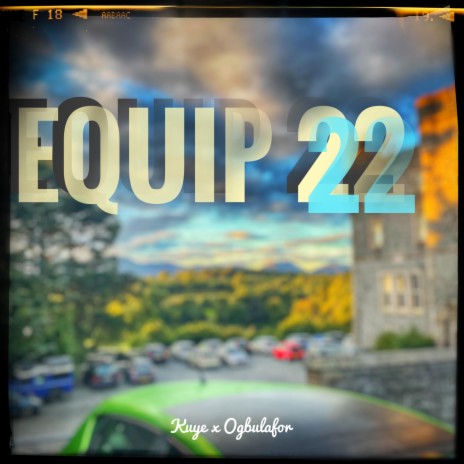 Equip 22 | Boomplay Music