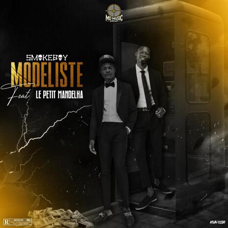 MODELISTE ft. Le Petit Mandelha | Boomplay Music