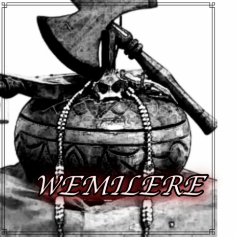 WEMILERE | Boomplay Music