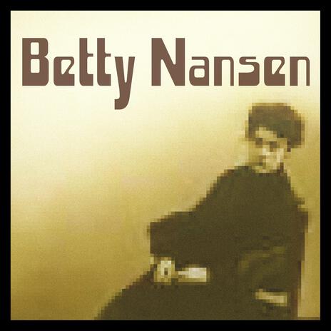 Betty Nansen ft. DJ FMD | Boomplay Music