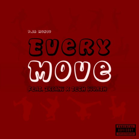 Every move ft. 2klani & Tech Worth