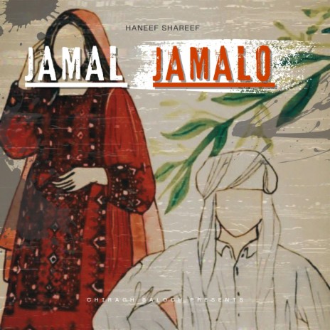 Jamal Jamalo Haneef Shareef Baloch | Boomplay Music