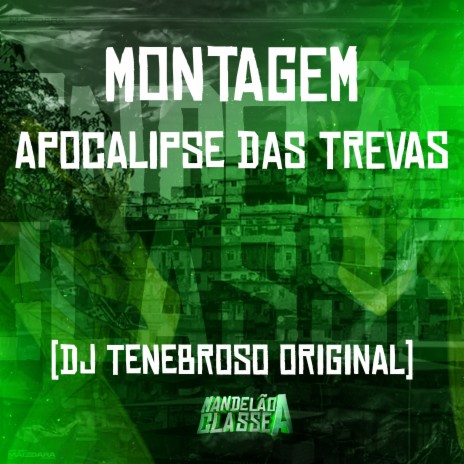 Montagem Apocalipse das Trevas ft. Mc Rgs & Mc Danflin | Boomplay Music