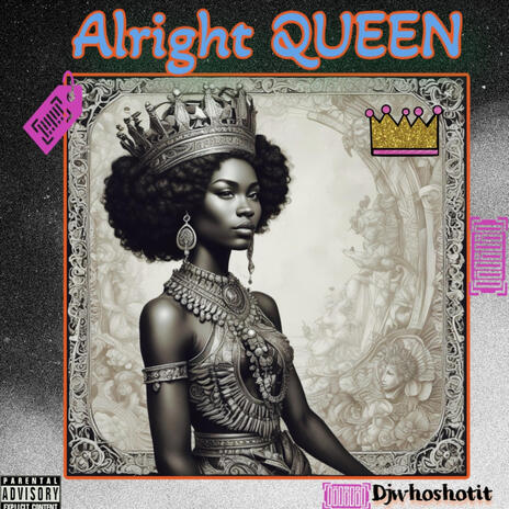 Alright Queen | Boomplay Music