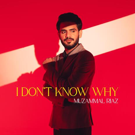 I Don't Know Why | Boomplay Music