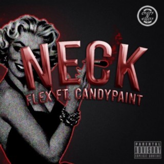 NECK ft. Lil Candy Paint lyrics | Boomplay Music