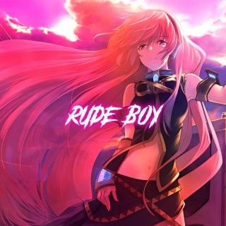 Rude Boy (Nightcore)