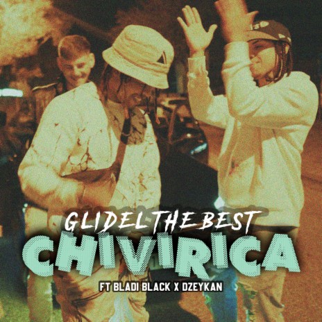 Chivirica ft. Bladi Black & Dzeykan | Boomplay Music