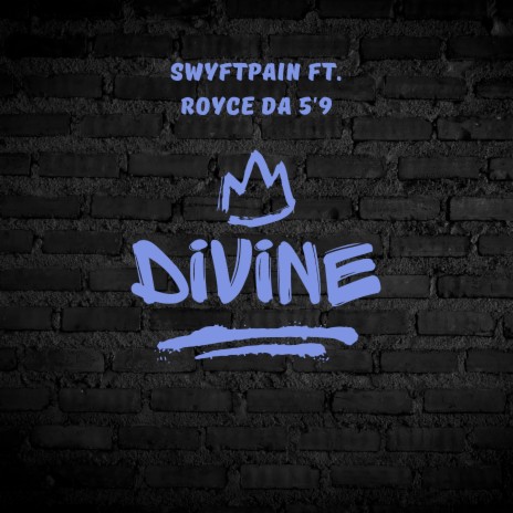 Divine ft. Royce Da 5'9 | Boomplay Music