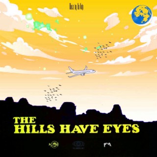 The Hills Have Eyes