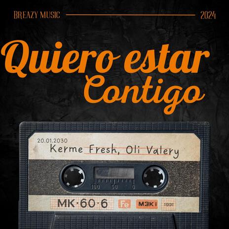 Quiero estar Contigo ft. oli valery | Boomplay Music