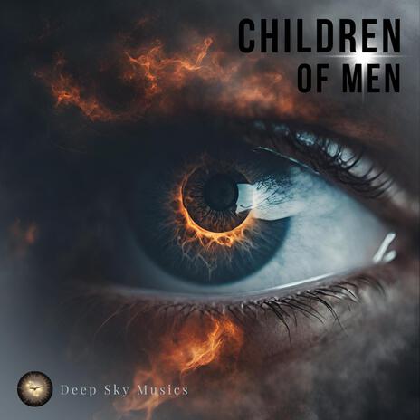 Children of Men | Boomplay Music