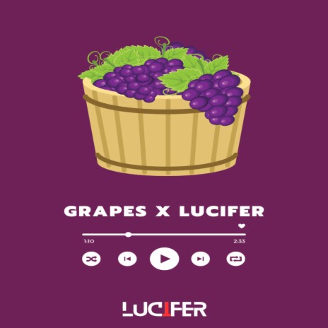 GRAPES X LUCIFER | Boomplay Music
