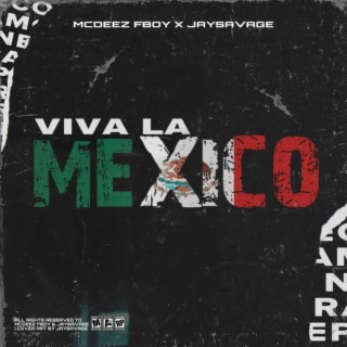 Viva La Mexico