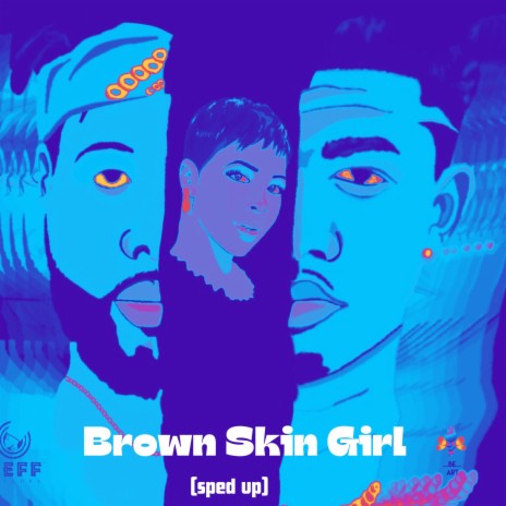 Brown Skin Girl (sped up) ft. Rayquan868