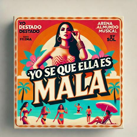 YO SE QUE ELLA ES MALA | Boomplay Music