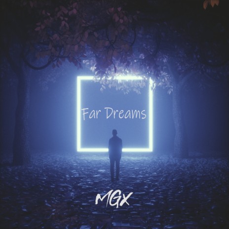 Far Dreams | Boomplay Music