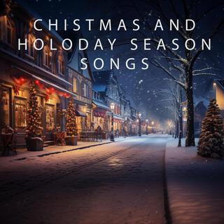 Christmas and Holiday Season Songs 1