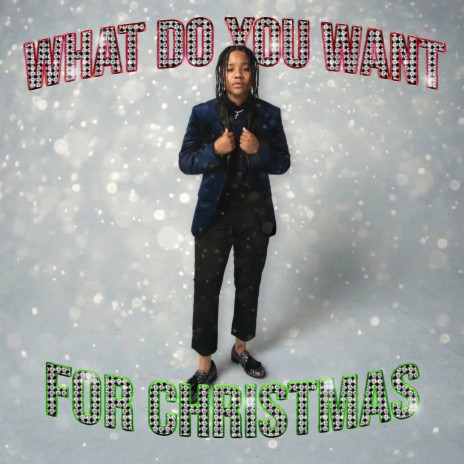 What Do You Want For Christmas | Boomplay Music