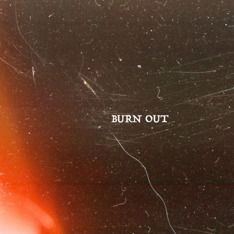 Burn Out (Inst.) | Boomplay Music