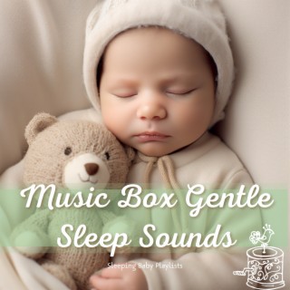 Music Box Gentle Sleep Sounds