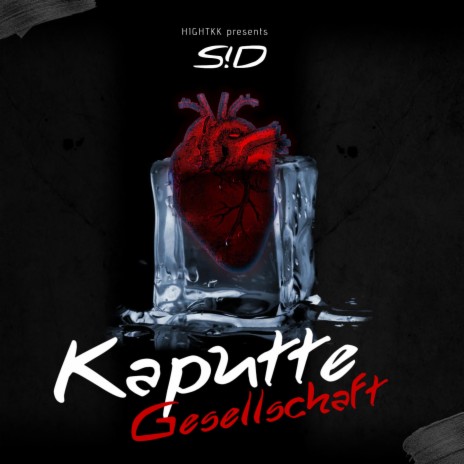 Kaputte Gesellschaft ft. S!D | Boomplay Music