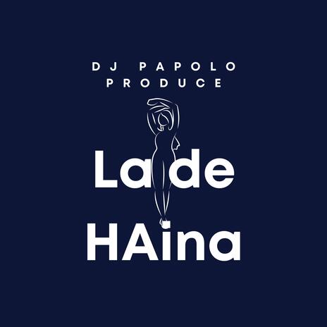 La De Haina | Boomplay Music