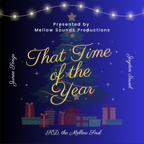 That Time of the Year ft. Junee' | Boomplay Music