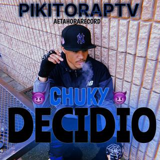 CHUKY DECIDIO