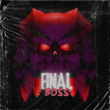 FINAL BOSS | Boomplay Music