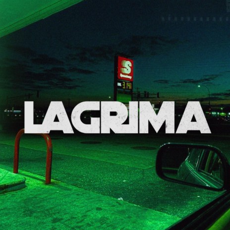 LAGRIMA | Boomplay Music