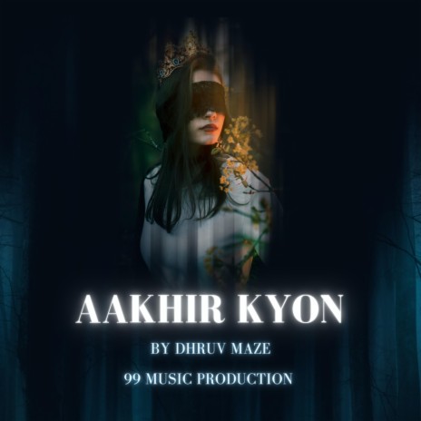 Aakhir kyun | Boomplay Music