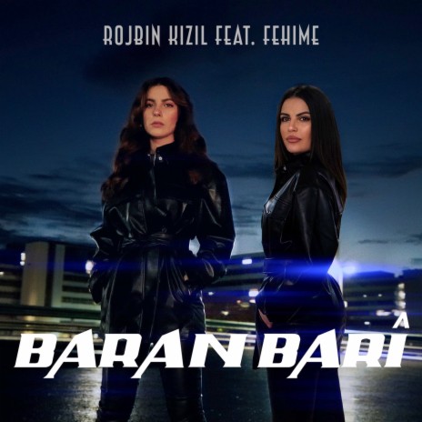 Baran Barî ft. Fehime | Boomplay Music