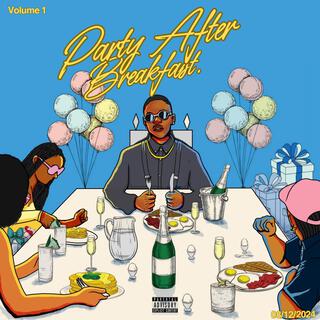 PARTY AFTER BREAKFAST (MIXTAPE)