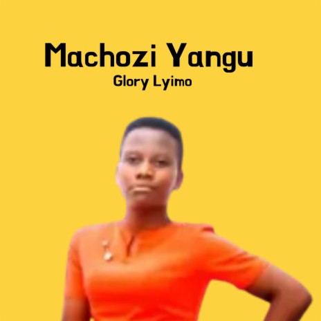 Machozi yangu | Boomplay Music