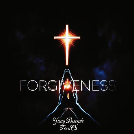 Forgiveness ft. ToriiOs | Boomplay Music