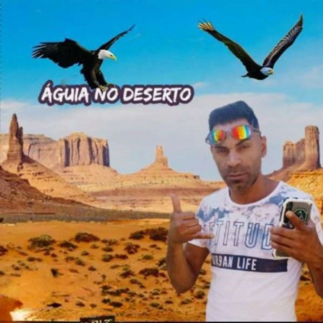 ÁGUIA NO DESERTO